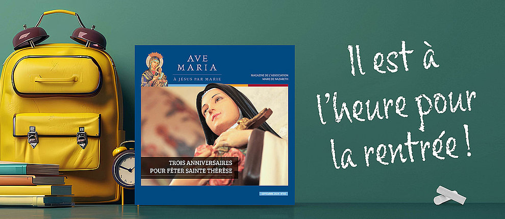 Notre numéro Ave Maria n°85 est en ligne