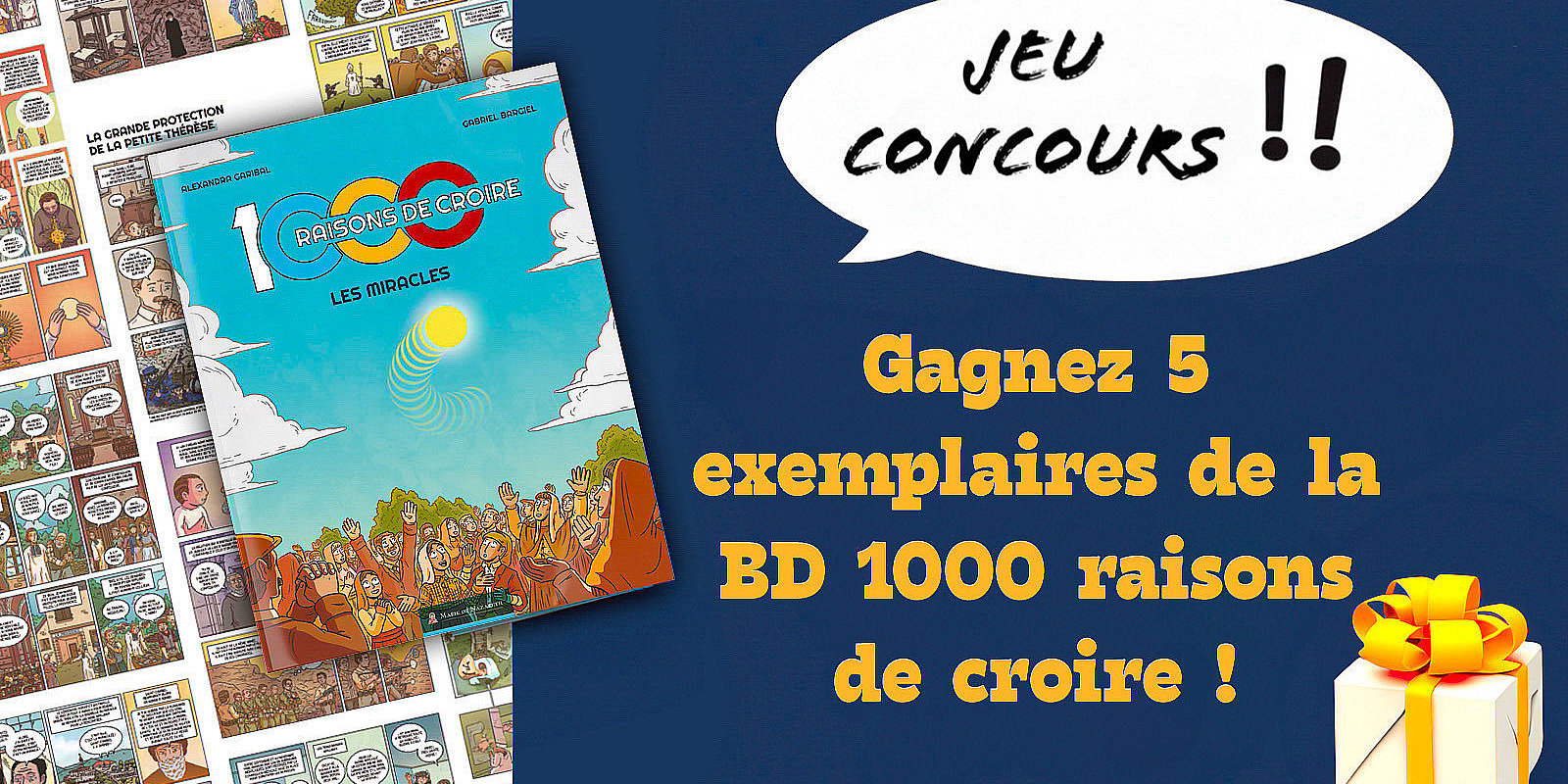 JEU CONCOURS : Gagnez 5 exemplaires de la BD 1000 raisons de croire