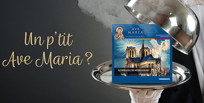 Notre numéro Ave Maria n°86 est en ligne